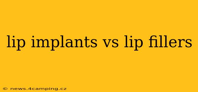lip implants vs lip fillers