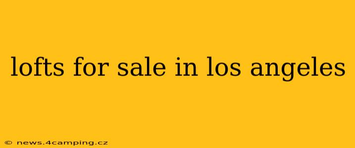 lofts for sale in los angeles