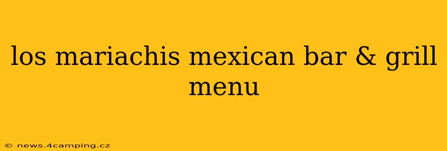 los mariachis mexican bar & grill menu