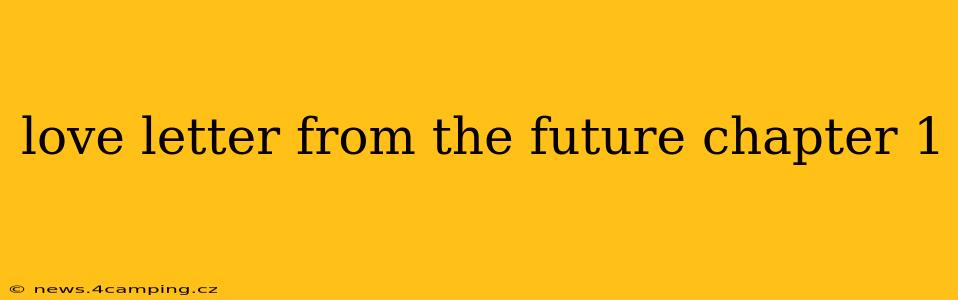 love letter from the future chapter 1