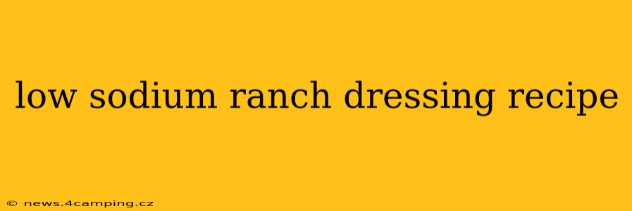 low sodium ranch dressing recipe