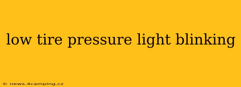 low tire pressure light blinking