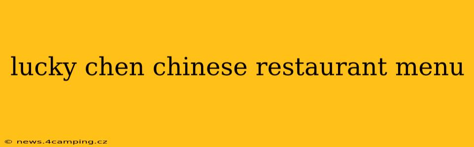 lucky chen chinese restaurant menu