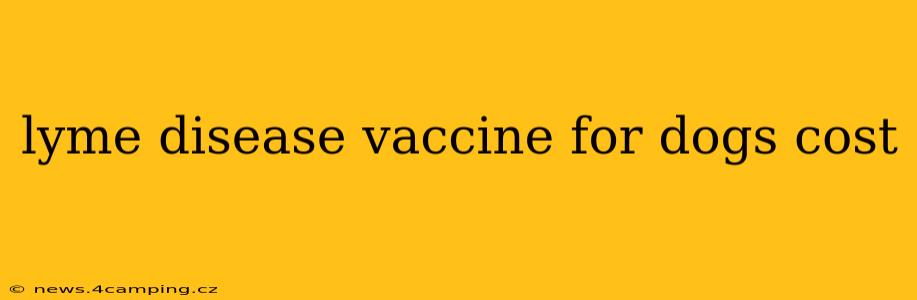 lyme disease vaccine for dogs cost