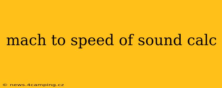 mach to speed of sound calc