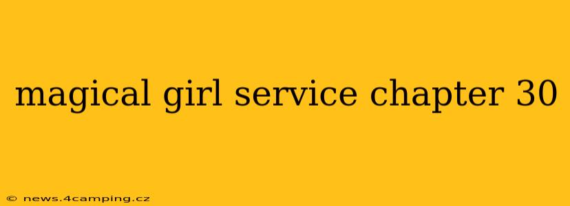 magical girl service chapter 30