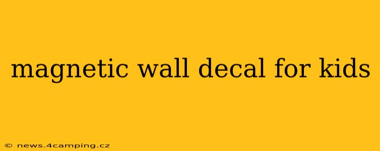 magnetic wall decal for kids