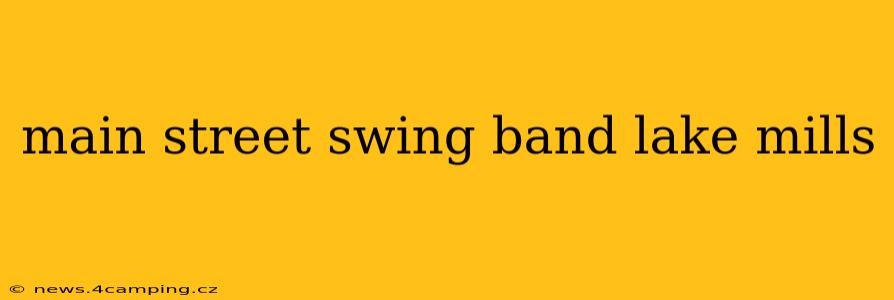 main street swing band lake mills