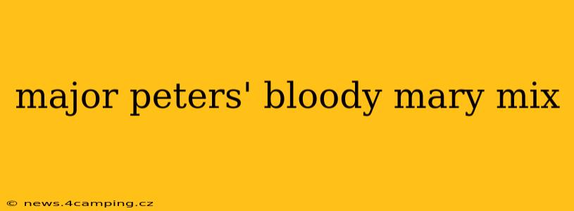 major peters' bloody mary mix