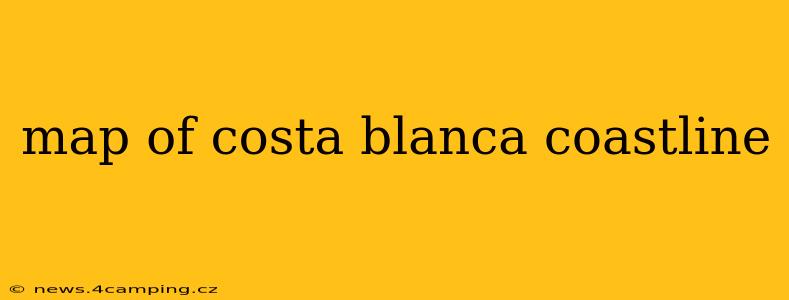 map of costa blanca coastline