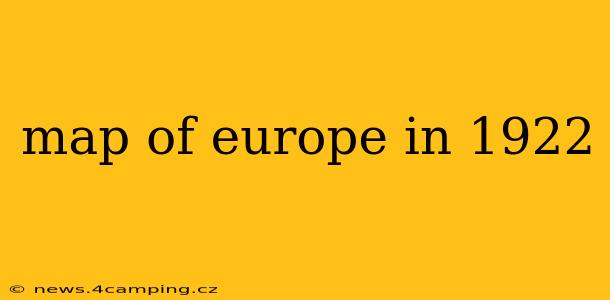 map of europe in 1922