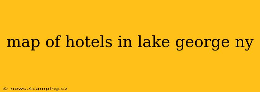 map of hotels in lake george ny