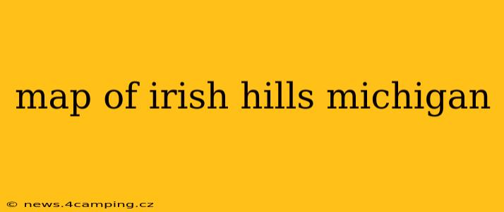 map of irish hills michigan