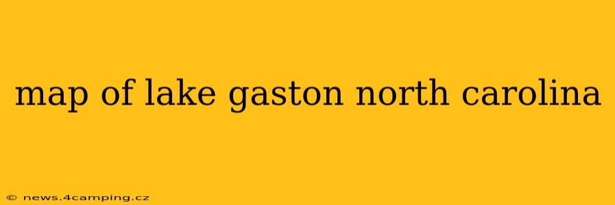 map of lake gaston north carolina