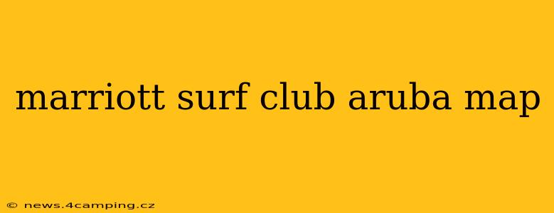 marriott surf club aruba map
