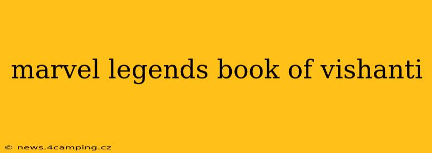 marvel legends book of vishanti