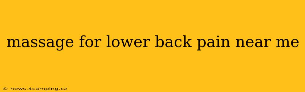 massage for lower back pain near me
