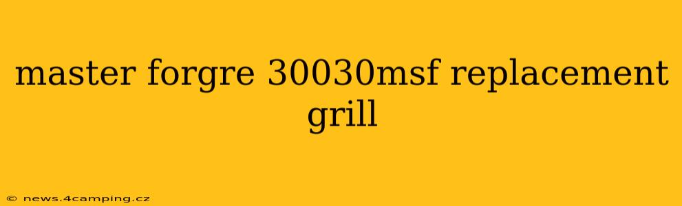 master forgre 30030msf replacement grill