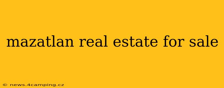 mazatlan real estate for sale