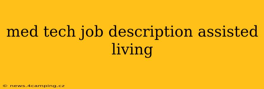 med tech job description assisted living
