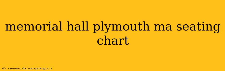 memorial hall plymouth ma seating chart