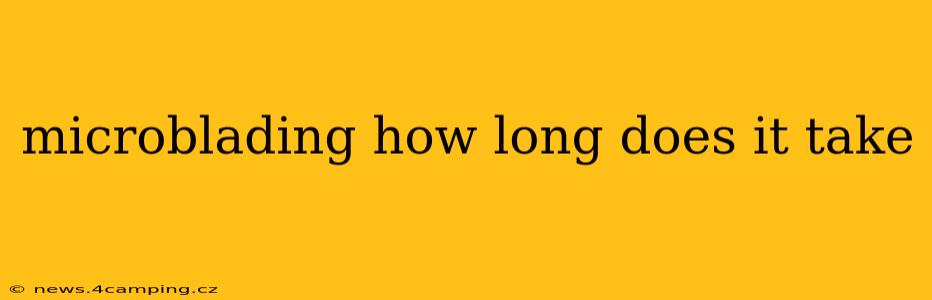 microblading how long does it take
