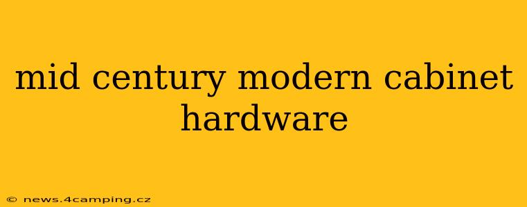mid century modern cabinet hardware