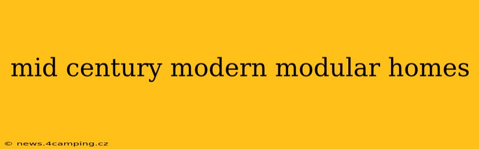 mid century modern modular homes