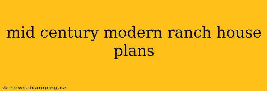 mid century modern ranch house plans
