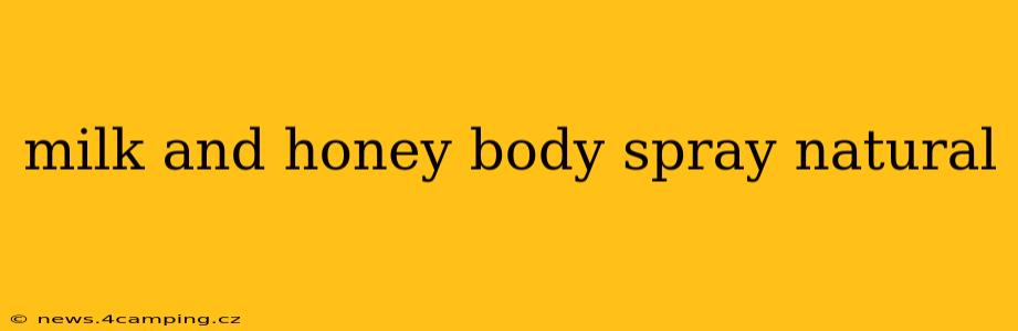milk and honey body spray natural