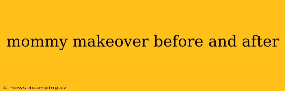 mommy makeover before and after