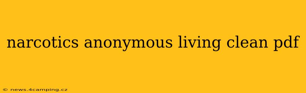 narcotics anonymous living clean pdf