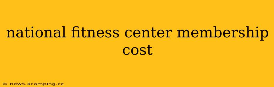 national fitness center membership cost