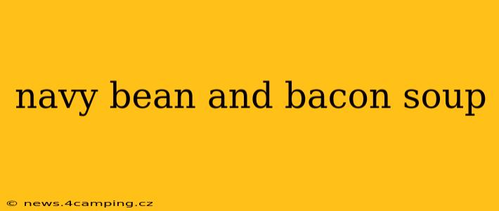 navy bean and bacon soup