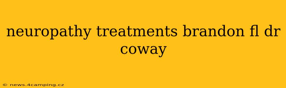 neuropathy treatments brandon fl dr coway