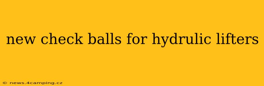new check balls for hydrulic lifters