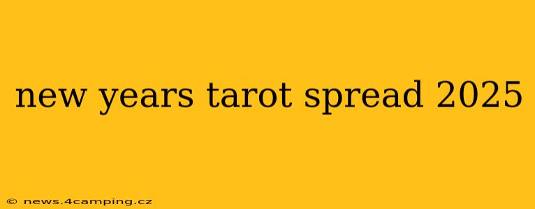 new years tarot spread 2025