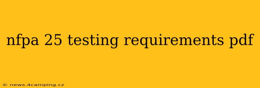 nfpa 25 testing requirements pdf