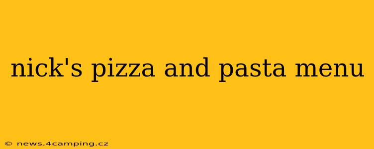 nick's pizza and pasta menu