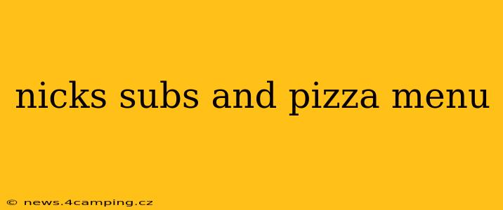 nicks subs and pizza menu