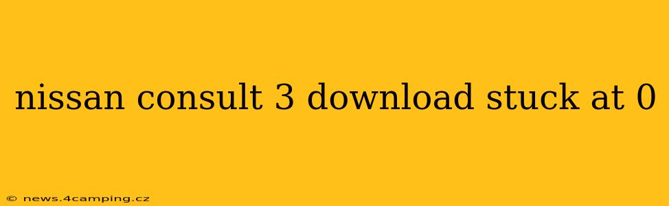 nissan consult 3 download stuck at 0