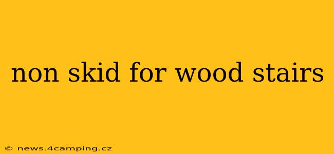 non skid for wood stairs