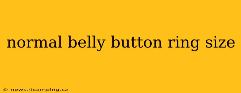 normal belly button ring size