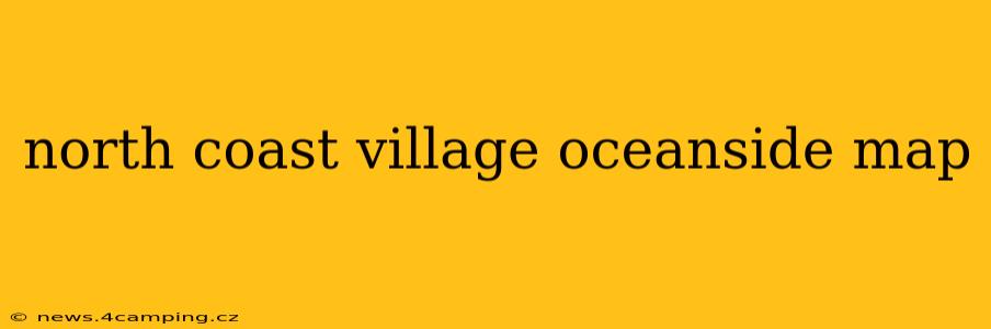 north coast village oceanside map