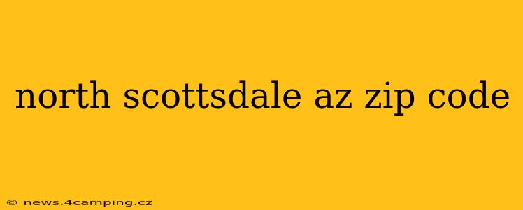 north scottsdale az zip code