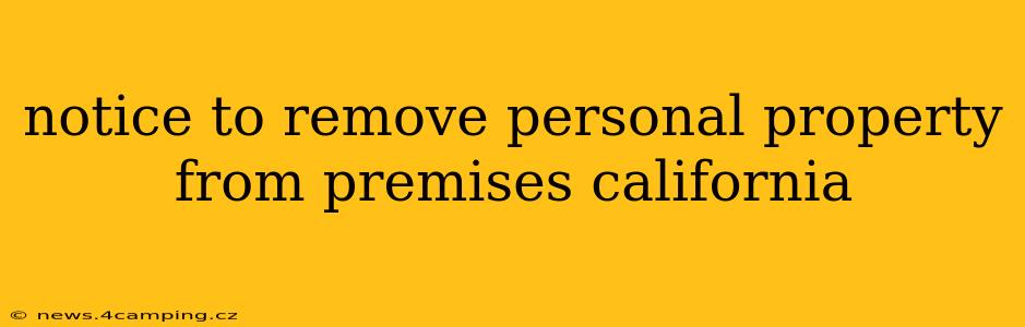 notice to remove personal property from premises california