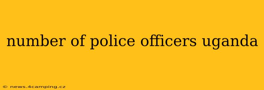 number of police officers uganda