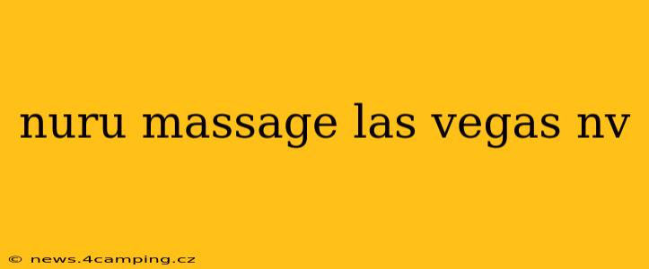 nuru massage las vegas nv