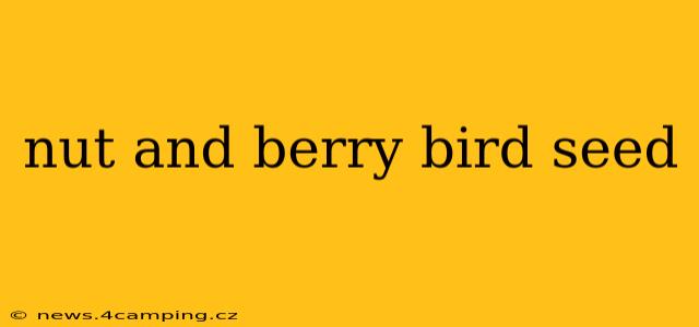nut and berry bird seed