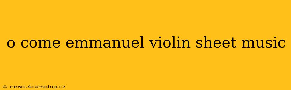 o come emmanuel violin sheet music